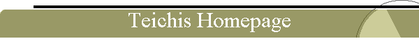 Teichis Homepage