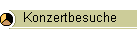 Konzertbesuche